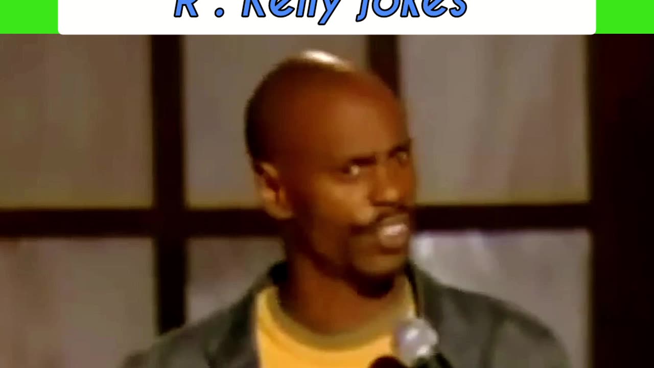 Best Dave Chappelle old joke on R. Kelly