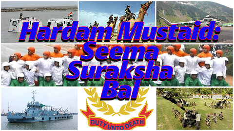 hardam Mustaid-Seema Suraksha Bal