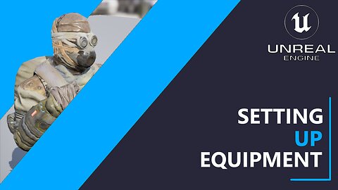 UE5 C++ Survival Game EP 87 - Setting Up Equipment
