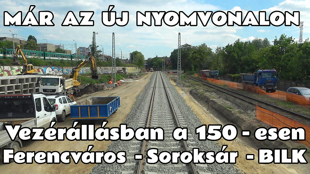 2025.05.09. Vezérállásban a 150-esen, már az új nyomvonalon Fradi - BILK. Mérföldkő az átépítésben.