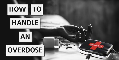 How To Handle and Overdose (OD)