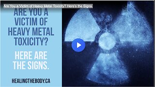 Are You a Victim of Heavy Metal Toxicity? Here's the Signs.