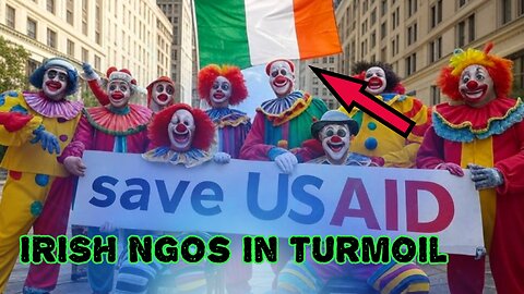 USAID SHUTDOWN PUTS IRISH NGOs IN TURMOIL - USAID FUNDED COVID SCAM!