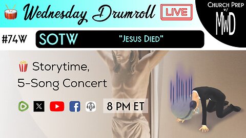 🥁 #74W 🍿Storytime: "Jesus Died" | Church Prep w/ MWD
