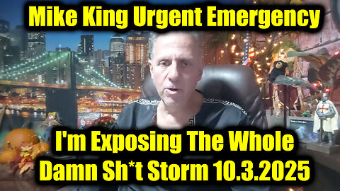 Mike King Urgent Emergency 10.3.25 - I'm Exposing The Whole Damn Sh*t Storm!
