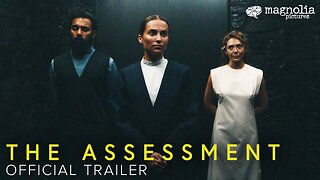 The Assessment - Official Trailer - Elizabeth Olsen, Alicia Vikander | In Theaters March 21