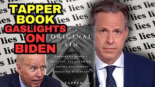 Jake Tapper Book Gaslights About Biden Decline Cover-up