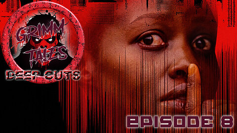 Grimm Tales Deep Cuts E8 - A Quiet Place Day One
