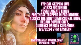 Audience Energy Clearings, Regain Sovereignty, Multidimensional Tech - Yssah Libien - TSP # 1723