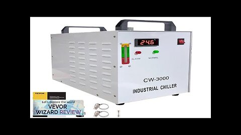 VEVOR Water Chiller CW-3000 Industrial Chiller 9L Thermolysis Type Water Chiller 50W/℃ Review