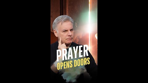 Prayer Opens Doors