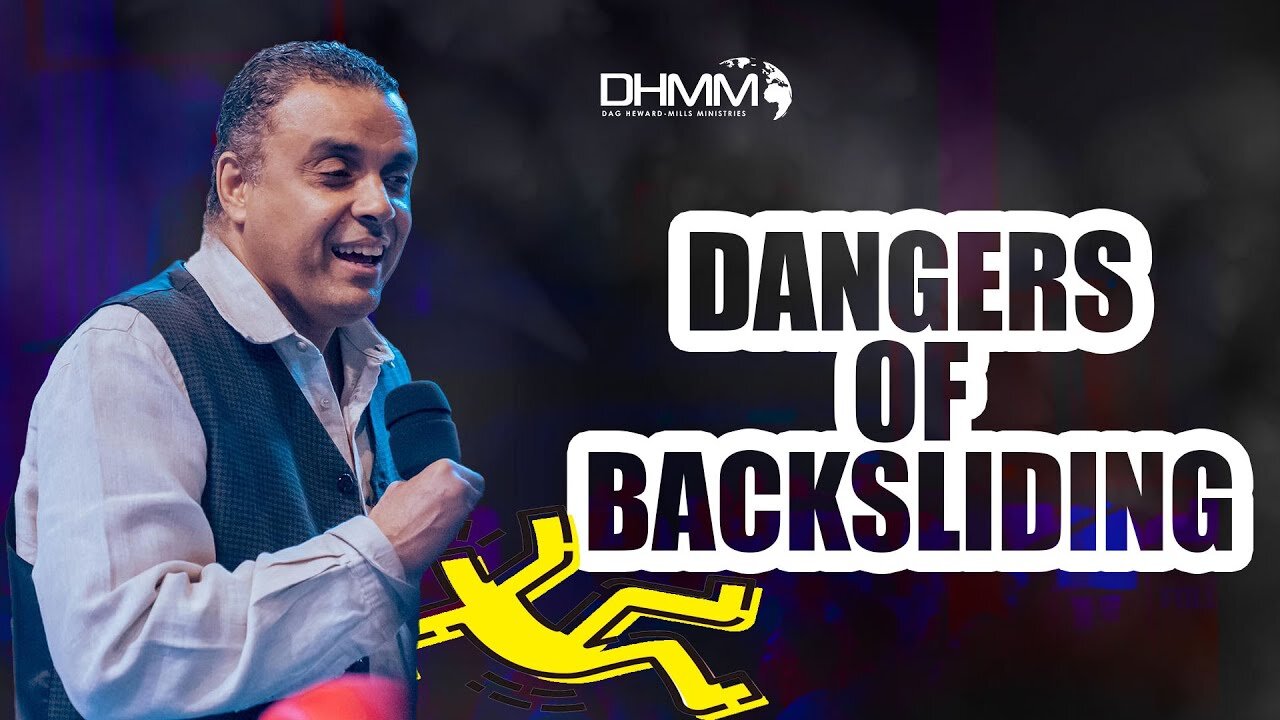 The Danger Of Backsliding & How To Escape It| Love First Church | Dag Heward-Mills