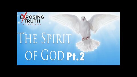 The Spirit of God (Part 2)