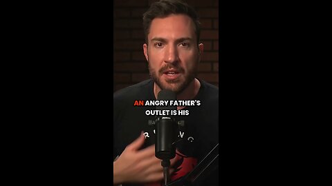 An Angry father's outlet is his family