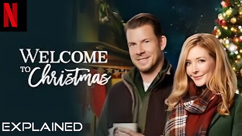 🎄 Welcome to Christmas (2018) | Heartwarming Holiday Movie 🌟 | Full Recap & Analysis 🎥