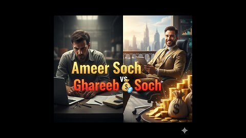 Ameer Soch vs Ghareeb Soch 💸 | Rich Dad Poor Dad | Powerful Motivation ✨