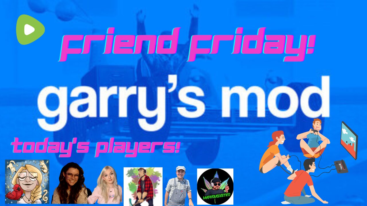 Friend Friday!! Lets Play!! Garry's Mod