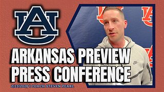 Auburn Basketball HC Steven Pearl Previews Arkansas Game | Full Press Conference