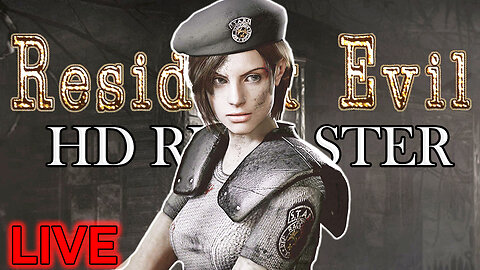 Resident Evil HD REMASTER - LIVE