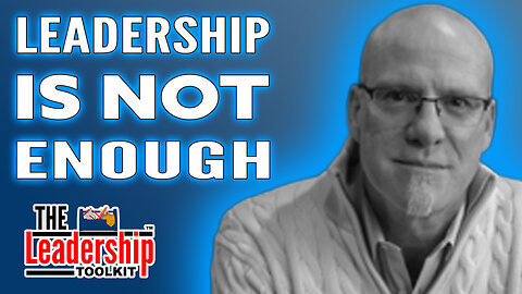 Leadership Is Not Enough: The Keys to Team Success