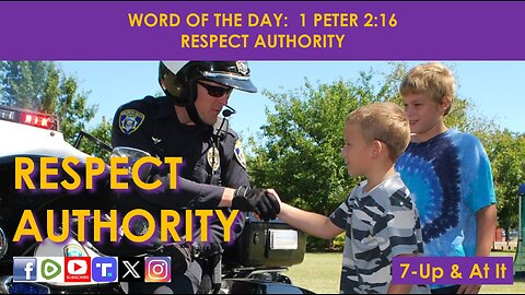 WORD OF THE DAY: 1 PETER 2:16 - RESPECT AUTHORITY