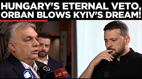 €1.5TN FOR KYIV EXPOSED: Orban Leaks EU's Secret Doc, Reveals Hidden Plan