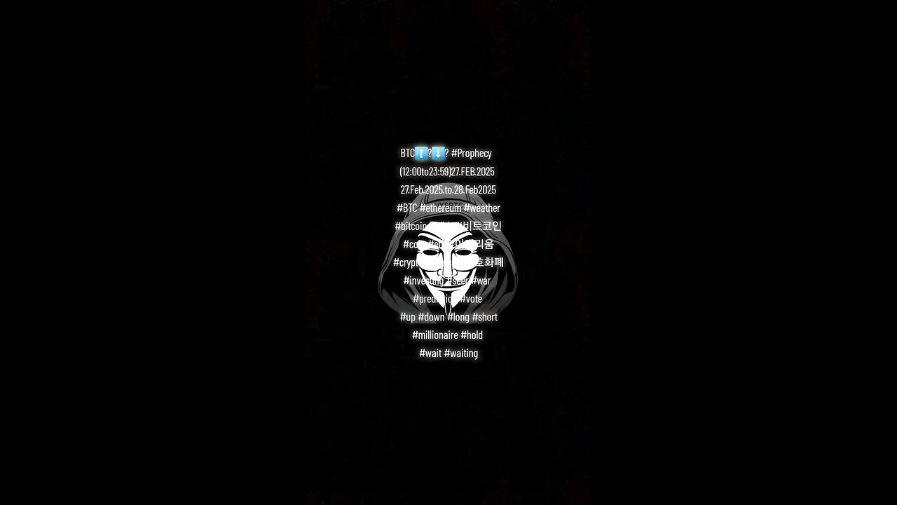 BTC⬆️?⬇️? #Prophecy (12:00to23:59)27.FEB.2025 27.Feb.2025.to.28.Feb2025 #wait #waiting