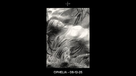 Ophelia – 08-12-25