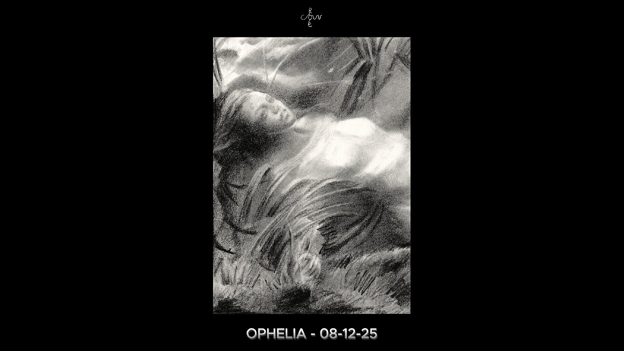 Ophelia – 08-12-25
