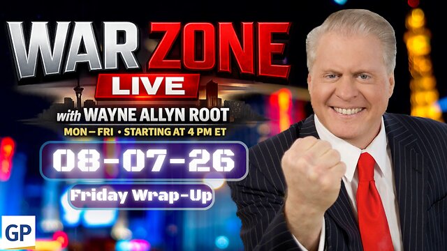 War Zone LIVE! with Wayne Allyn Root 08-07-26 (Friday Wrap-Up) thumbnail