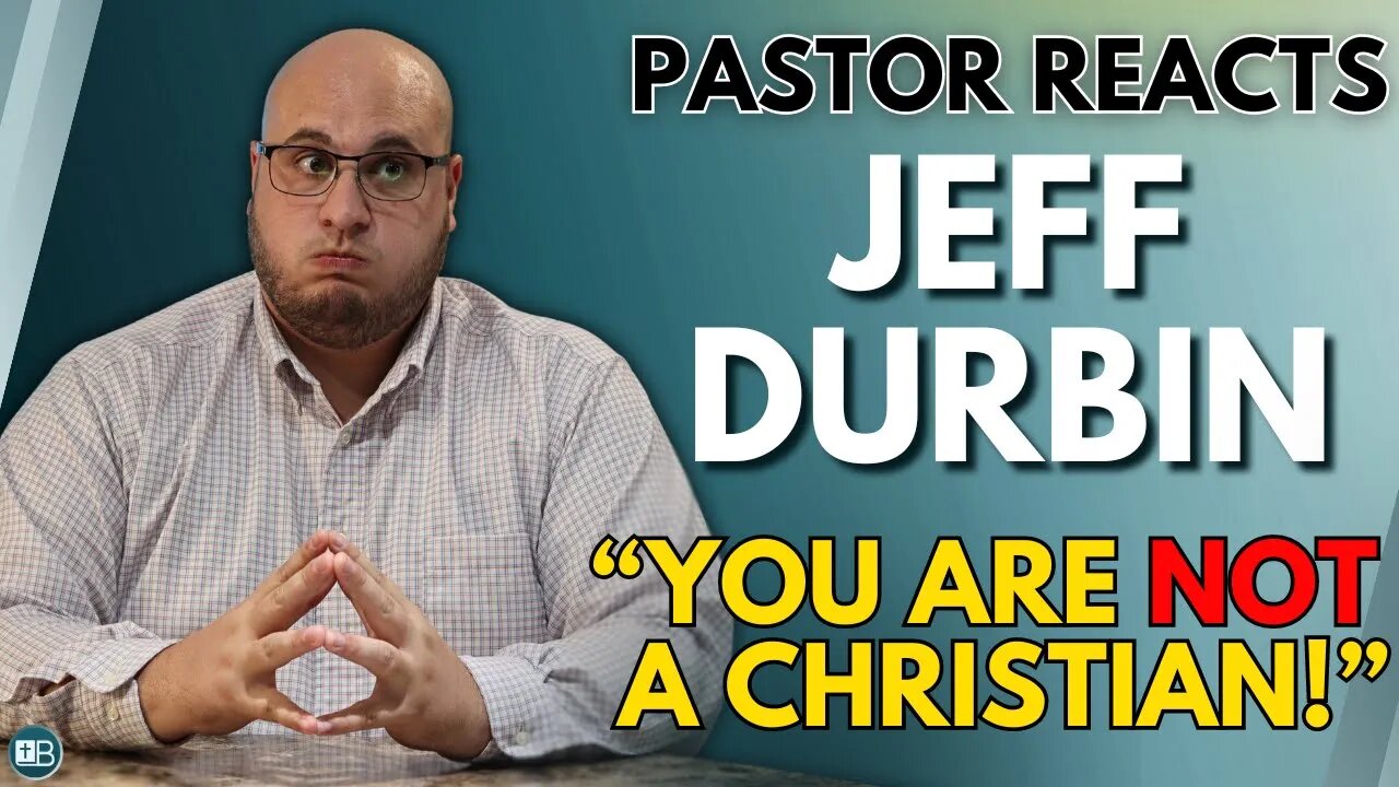 "Stop pretending! If you don't have this, you are not a Christian!" | Pastor Reacts to Jeff Durbin