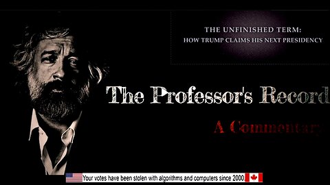 The Unfinished Term: How Trump Claims His Next Presidency- Professor's Record 11 2 2025
