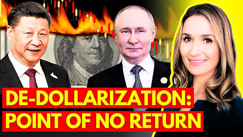 De-Dollarization Is Reaching 100 Percent - Russia and China Bypass European Control Entirely