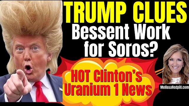 08-15-26   Soros & Bessent Link, Trump and Uranium 1