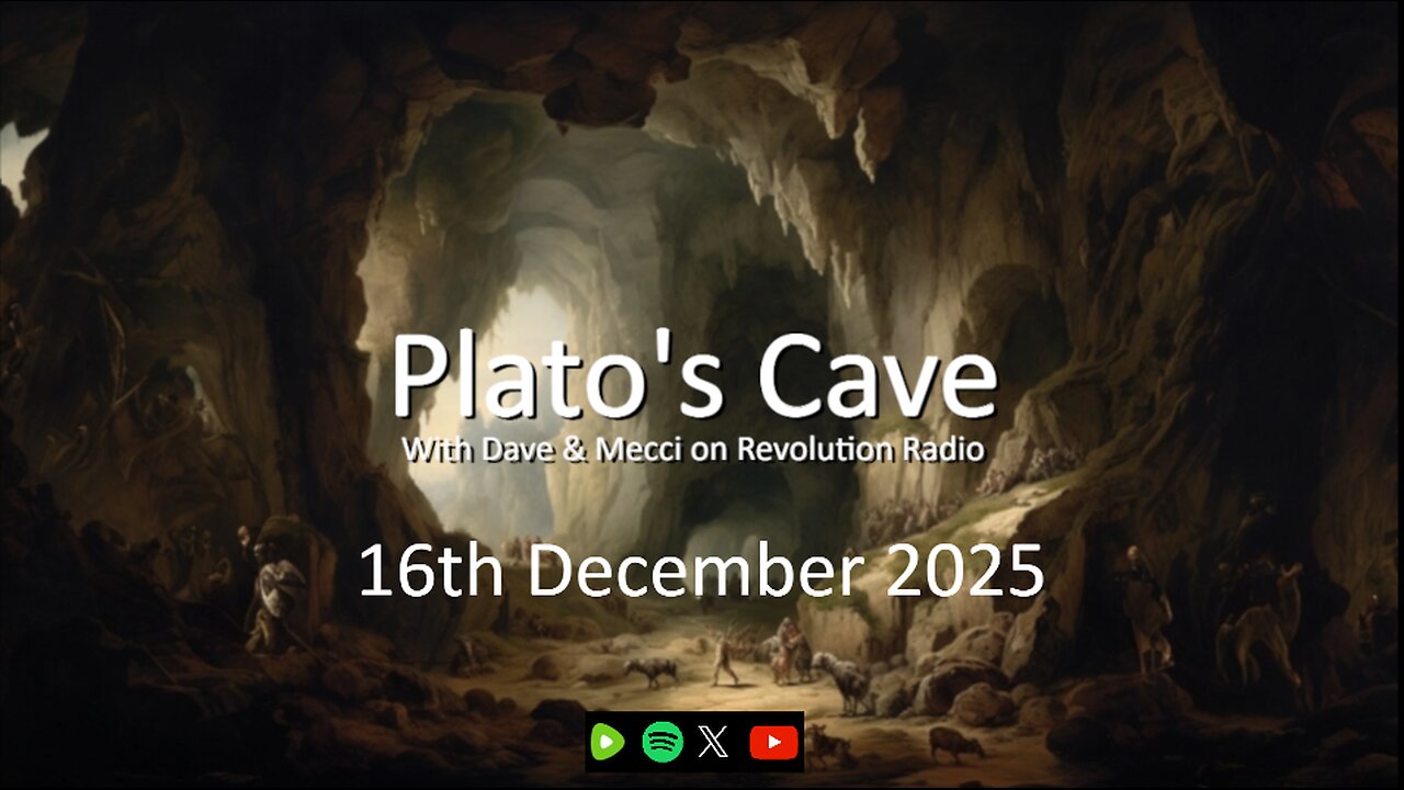 Platos Cave - 16th December 2025