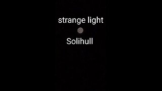 Strange light in Solihull, UK