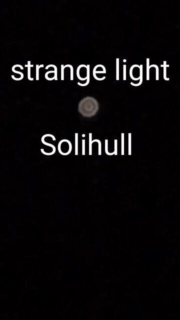 Strange light in Solihull, UK