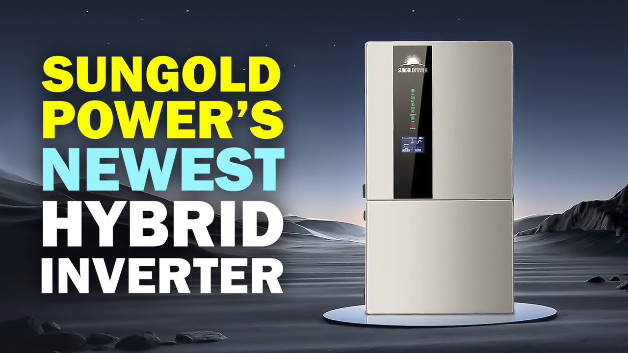 NEW SUNGOLD POWER 7.6KW Hybrid Inverter 48V Split Phase Review