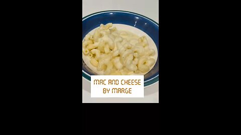 Mac and Cheese by Marge