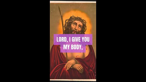 LORD I GIVE YOU MY BODY #TRUTH #JESUS #CHRIST #MARY #JOSEPH #IHS #BIBLE #TRINITY #CATHOLIC#CHRISTIAN