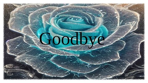 Goodbye