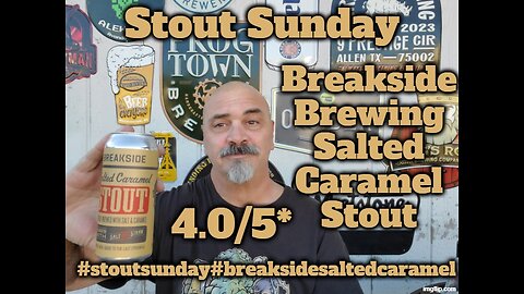 Stout Sunday: Breakside Brewing Salted Caramel Stout 4.0/5*