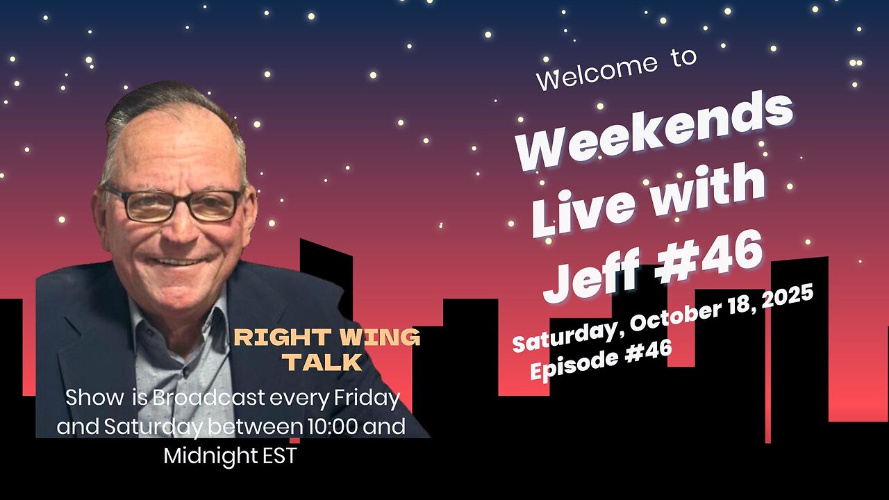 Weekends Live with Jeff # 46
