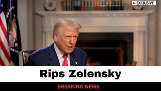 Trump Just Ripped Zelensky