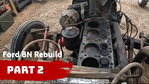 Ford 8N Rebuild - Part 2 - Removing the Head