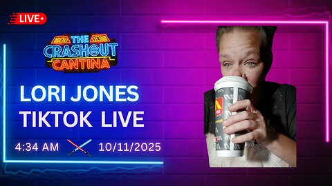 Lori Jones TikTok Live 4:34AM 10/11/2025