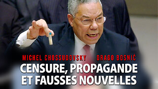 CENSURE, PROPAGANDE ET FAUSSES NOUVELLES - MICHEL CHOSSUDOVSKY & DRAGO BOSNIĆ
