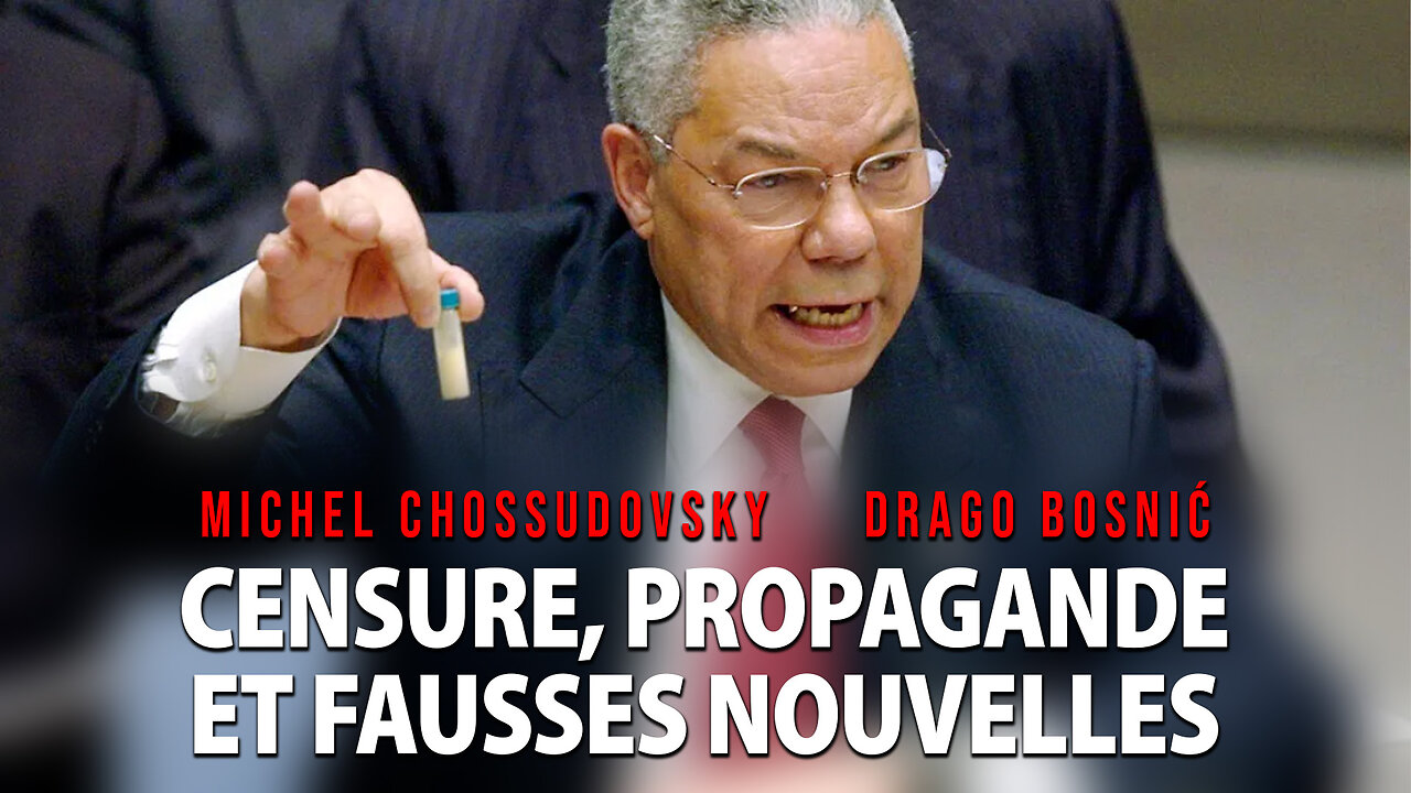 CENSURE, PROPAGANDE ET FAUSSES NOUVELLES - MICHEL CHOSSUDOVSKY & DRAGO BOSNIĆ