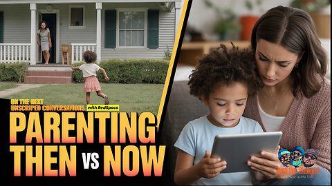 Parenting Then vs Now: Are Kids Softer or Smarter?
