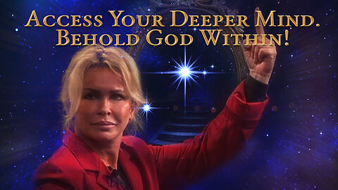 Access your deeper mind